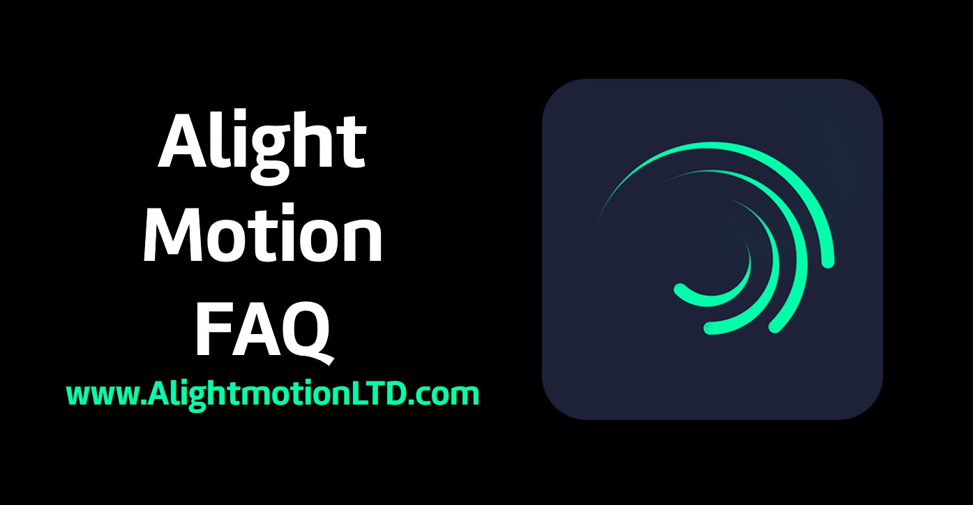 alight motion faq